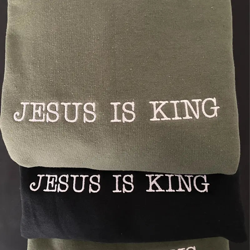 Jesus Is King Sweatshirt, God Is Good Sweatshirt, Christian Based Clothing, Faith Based Apparel, Embroidered Crewneck Sweatshirt, Religious